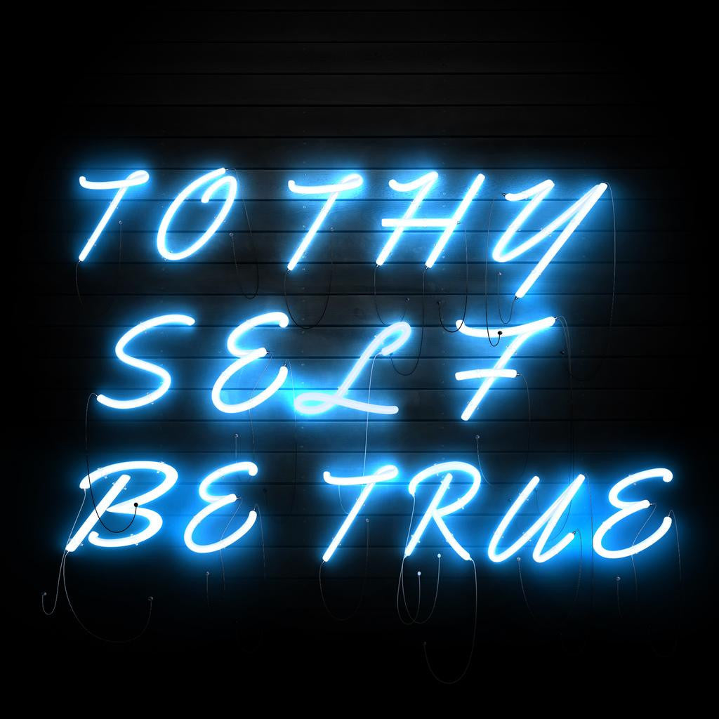 To Thy Self Be True