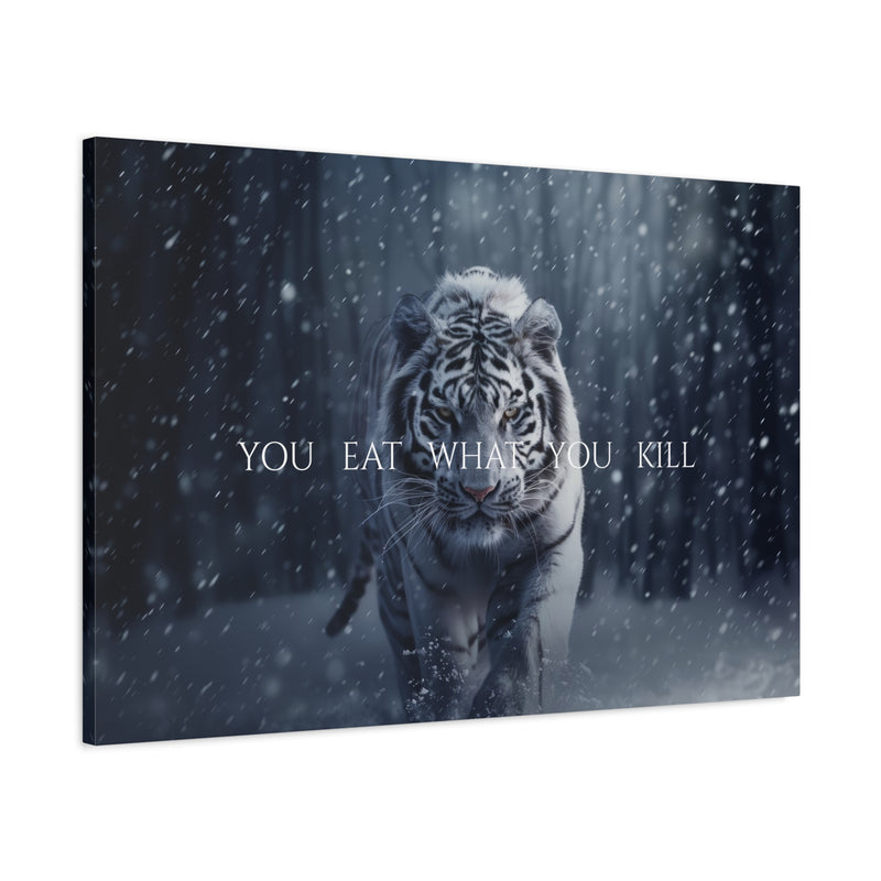 YOU EAT WHAT YOU KILL