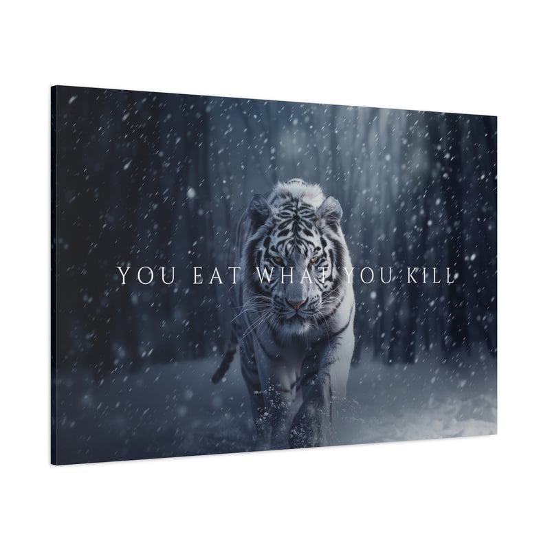 YOU EAT WHAT YOU KILL