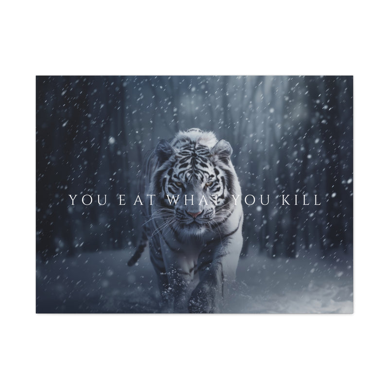 YOU EAT WHAT YOU KILL