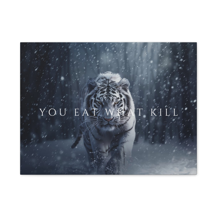 YOU EAT WHAT YOU KILL