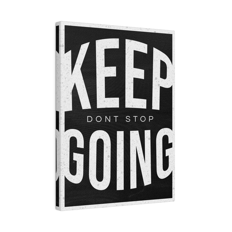 KEEP GOING