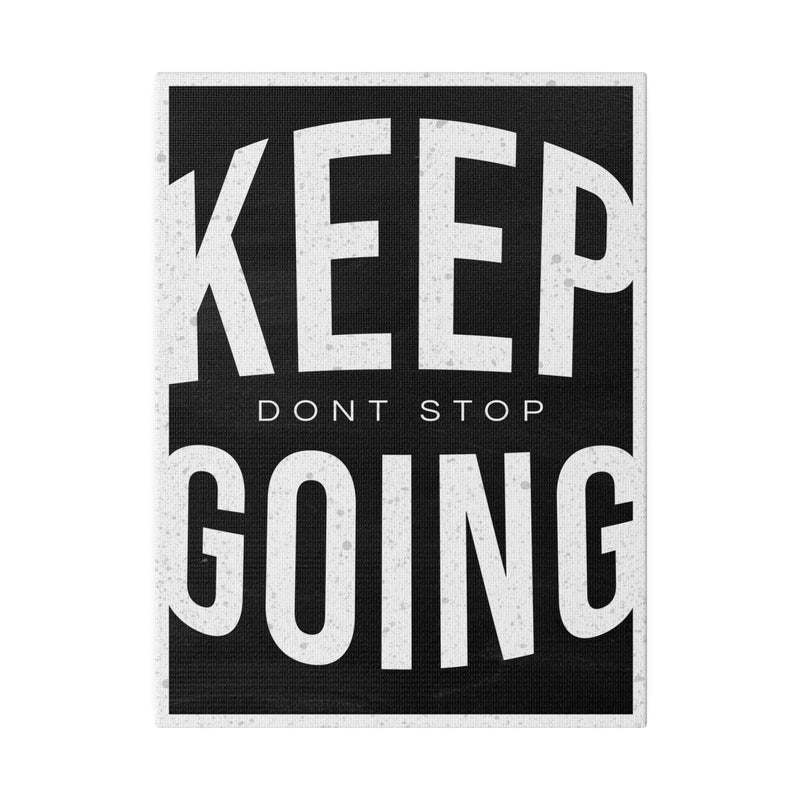 KEEP GOING