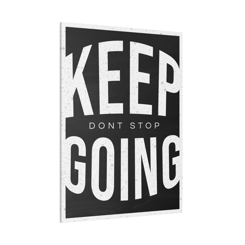 KEEP GOING