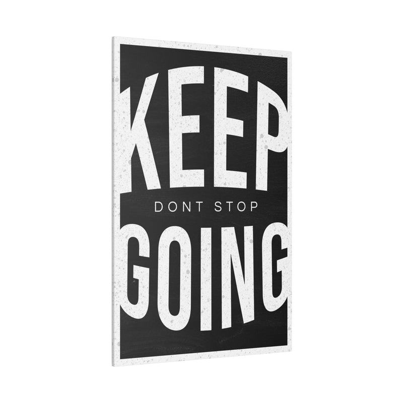 KEEP GOING