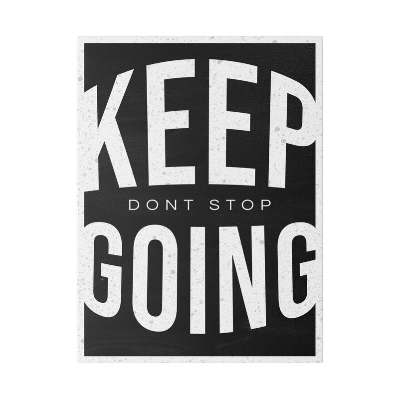 KEEP GOING