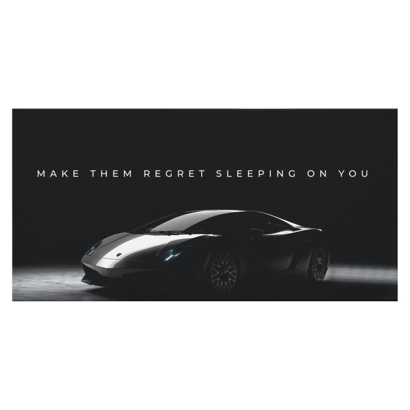 Make Them Regret Sleeping On You