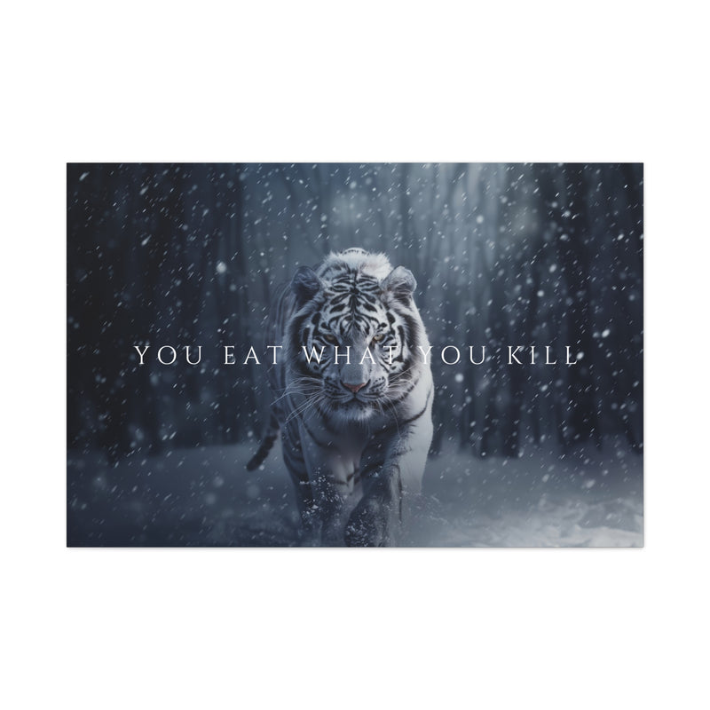 YOU EAT WHAT YOU KILL