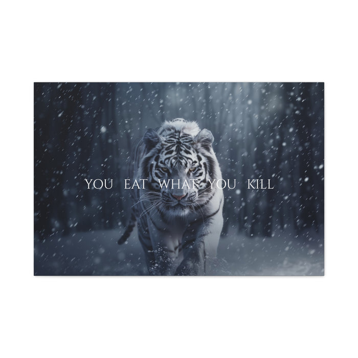 YOU EAT WHAT YOU KILL