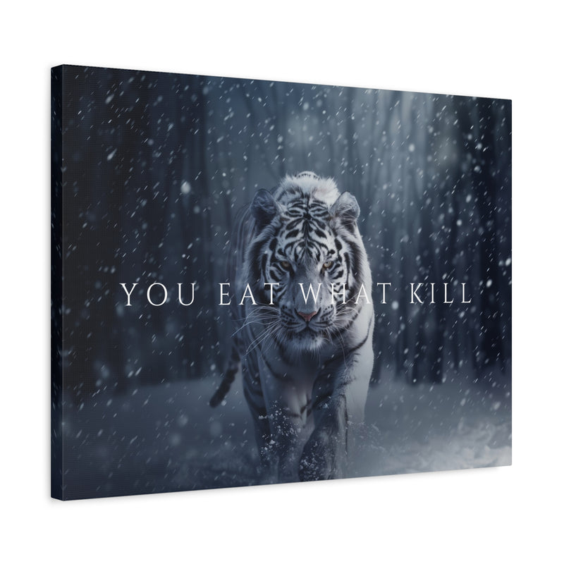 YOU EAT WHAT YOU KILL