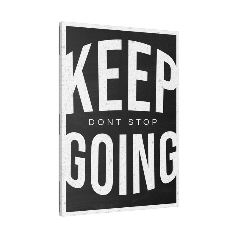 KEEP GOING