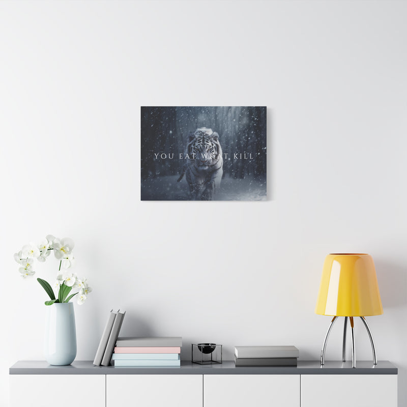 YOU EAT WHAT YOU KILL