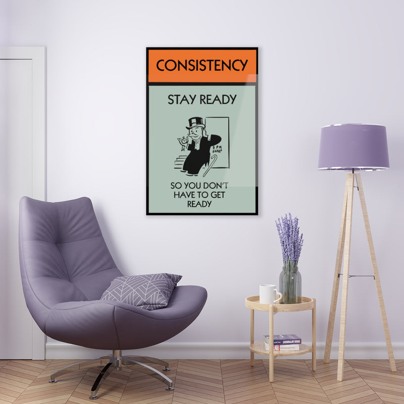 Consistency is Empowerment Acrylic Print