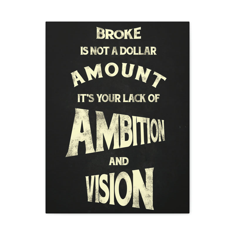 BROKE IS NOT A DOLLAR AMOUNT