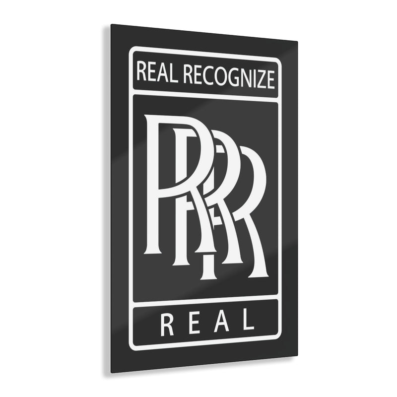 Real Recognize Real Acrylic Print