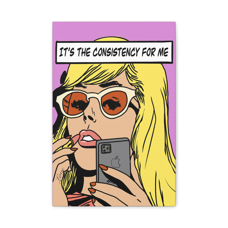 WOMEN LIKE CONSISTENCY
