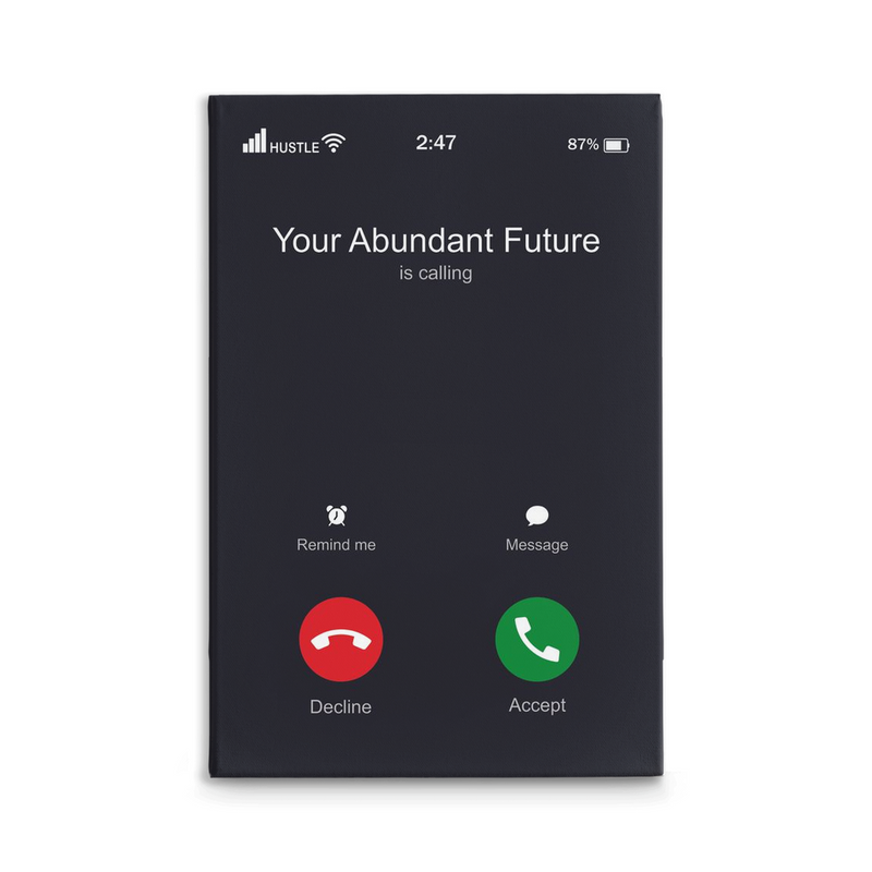 Your Abundance is calling Canvas