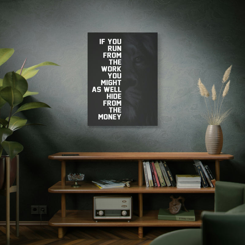 IF YOU RUN FROM THE MONEY