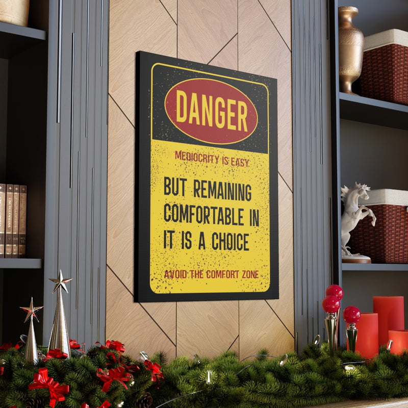 Mediocrity is Dangerous