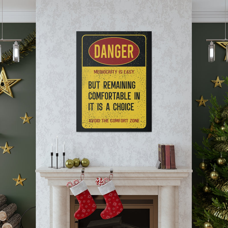 Mediocrity is Dangerous