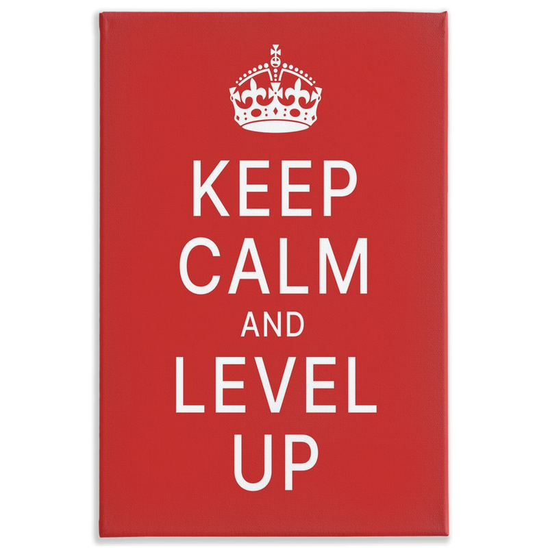 Keep Calm & Level up
