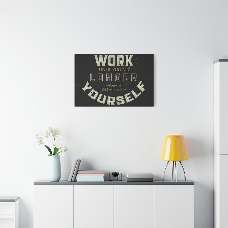 WORK UNTIL YOU NO LINH HAVE TO INTRODUCE YOURSELF