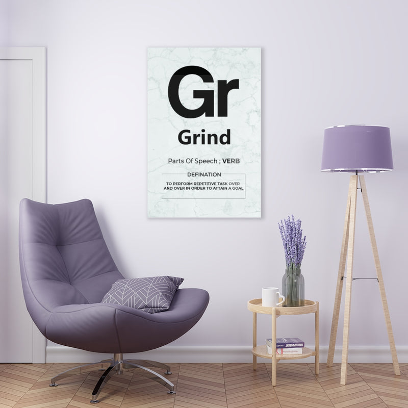 The Element Of Grind Acrylic