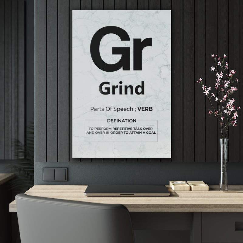 The Element Of Grind Acrylic