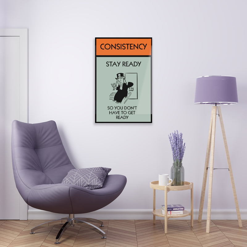 Consistency is Empowerment Acrylic Print