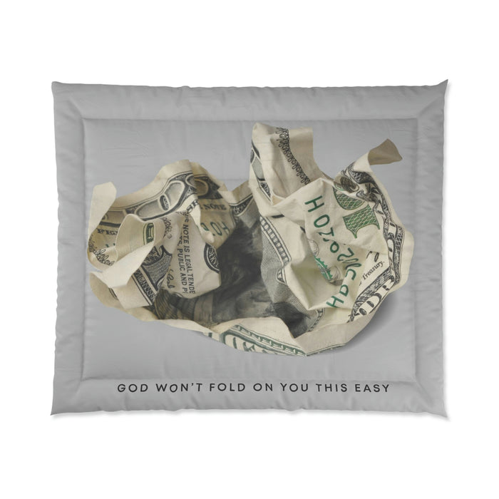 GOD WONT FOLD ON YOU THIS EASY COMFORTER