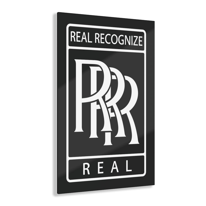 Real Recognize Real Acrylic Print