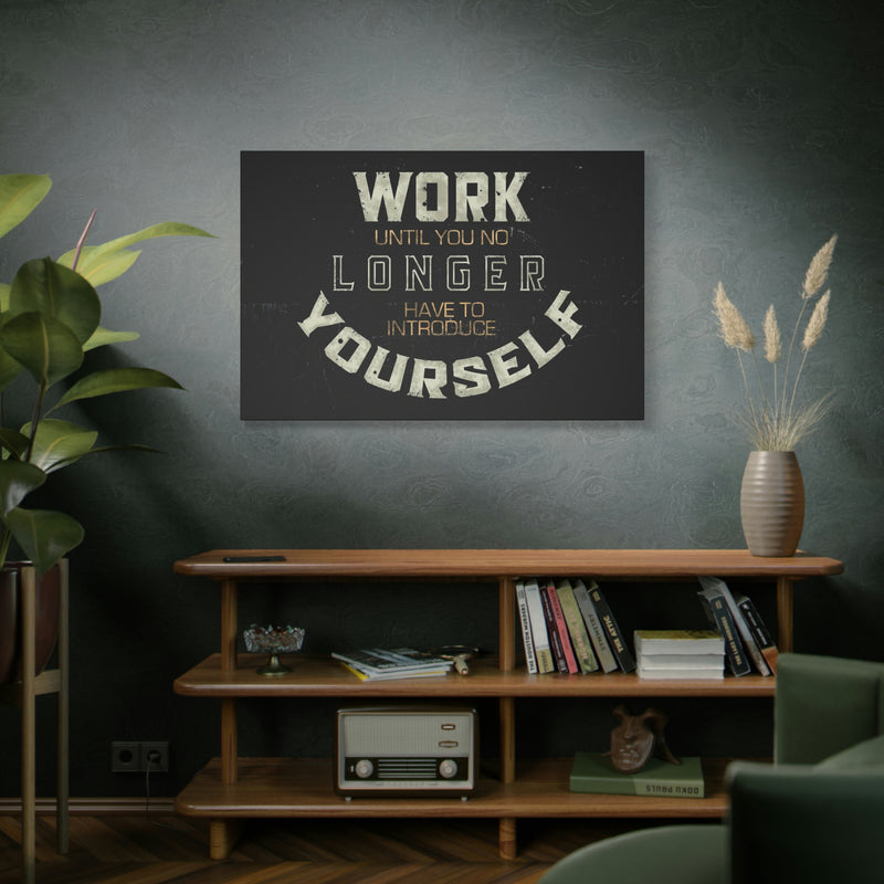 WORK UNTIL YOU NO LINH HAVE TO INTRODUCE YOURSELF