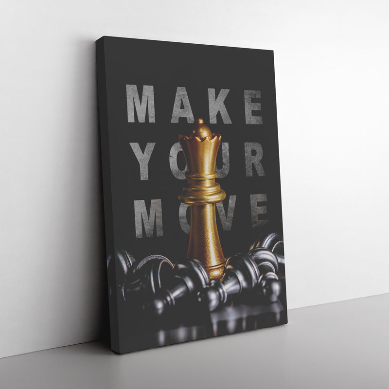 Make your next move canvas