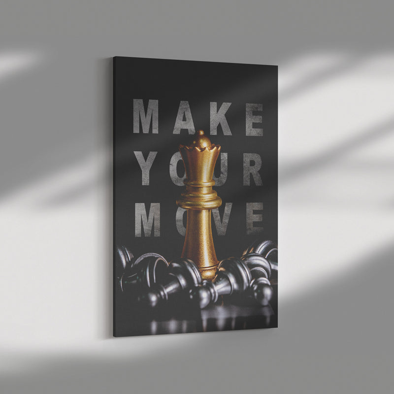 Make your next move canvas