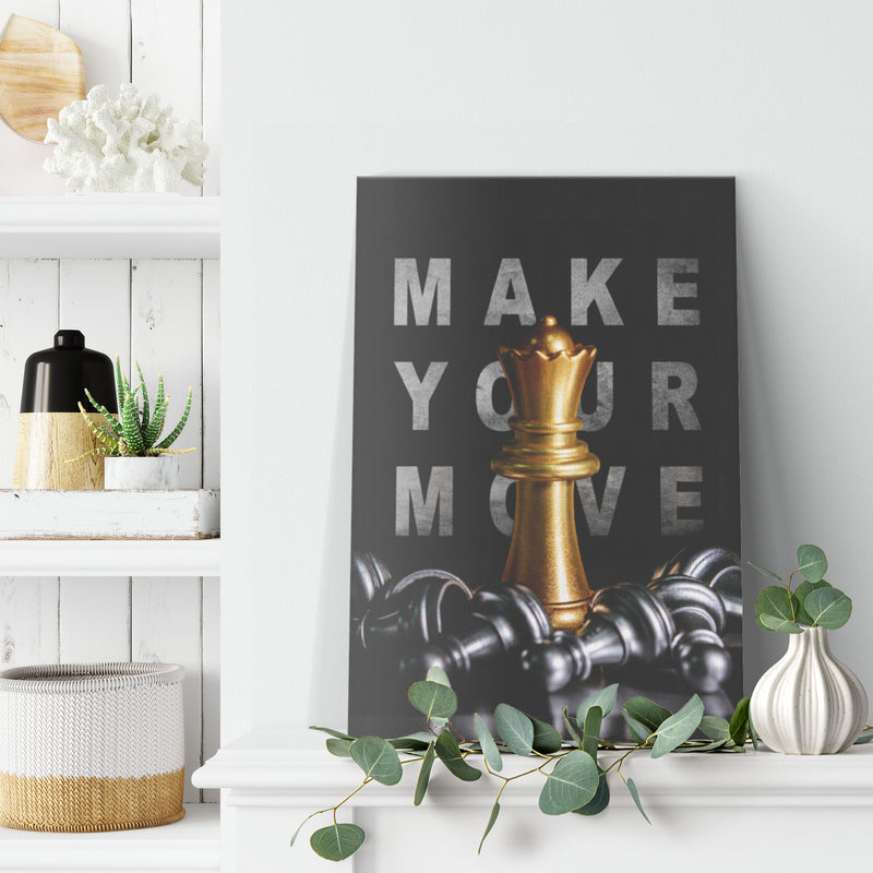 Make your next move canvas