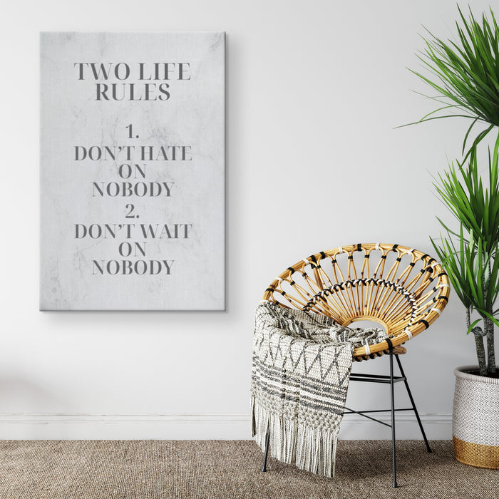 Two Rules In Life Canvas