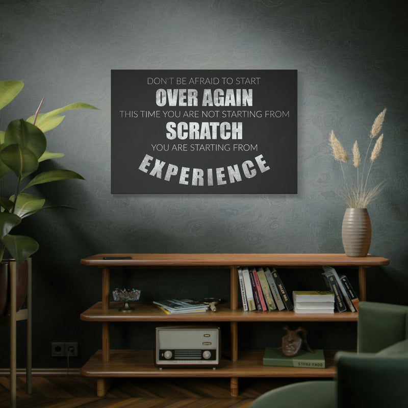 DON'T BE AFRAID TO START OVER