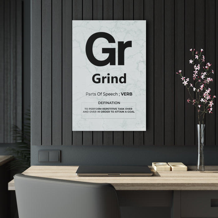 The Element Of Grind Acrylic