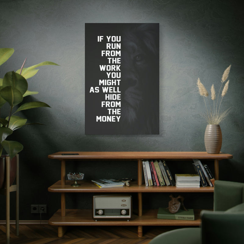 IF YOU RUN FROM THE MONEY