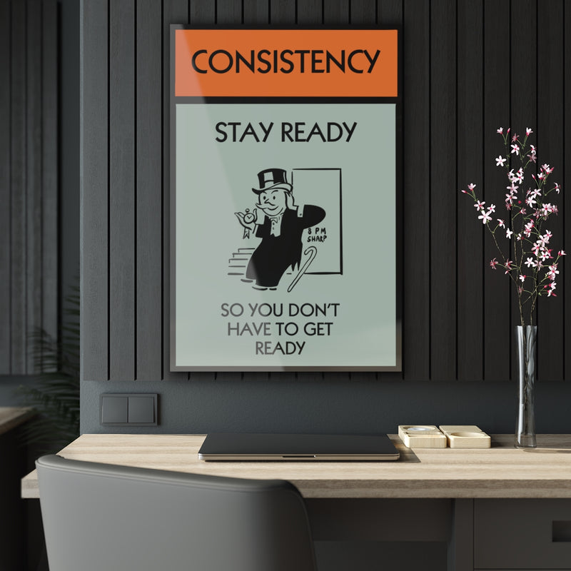 Consistency is Empowerment Acrylic Print