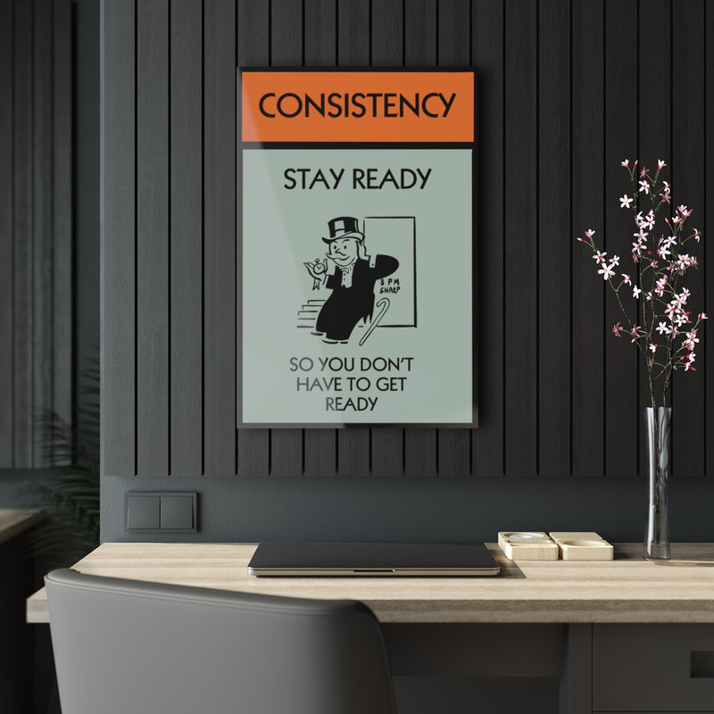 Consistency is Empowerment Acrylic Print