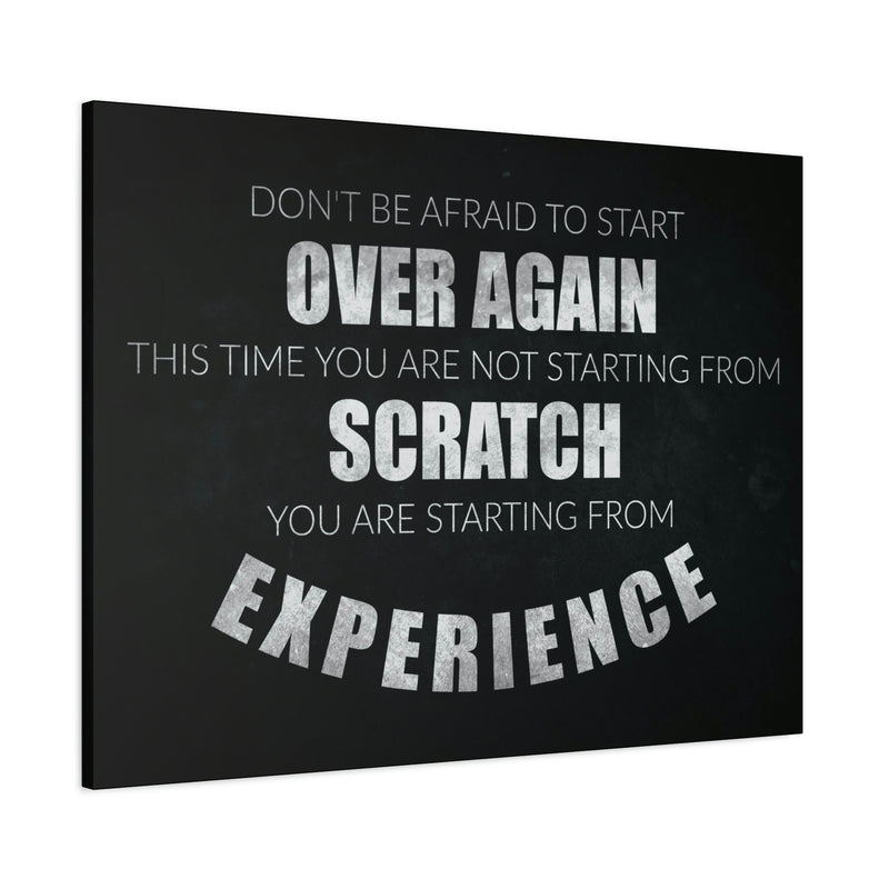 DON'T BE AFRAID TO START OVER