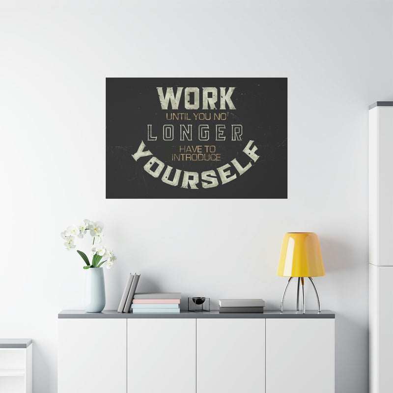 WORK UNTIL YOU NO LINH HAVE TO INTRODUCE YOURSELF