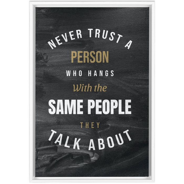 Never trust a person Framed Canvas