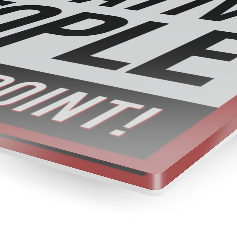 Warning No Negative People Acrylic Prints