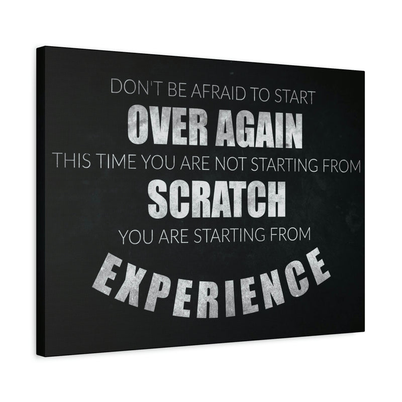 DON'T BE AFRAID TO START OVER