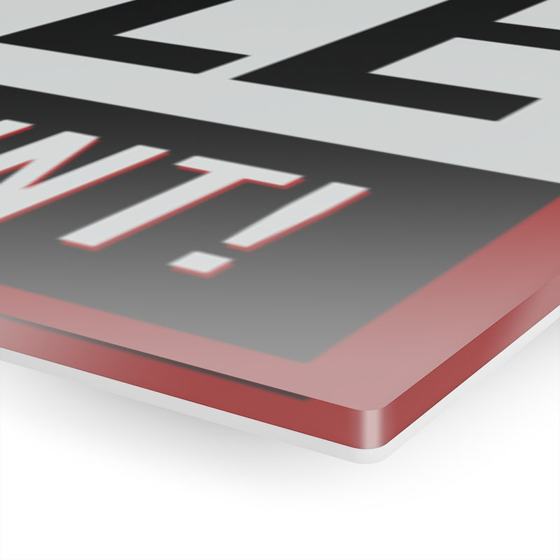 Warning No Negative People Acrylic Prints